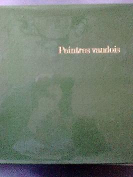 Livre : Peintres vaudois - BCV - éditeur R.Berger - 1970